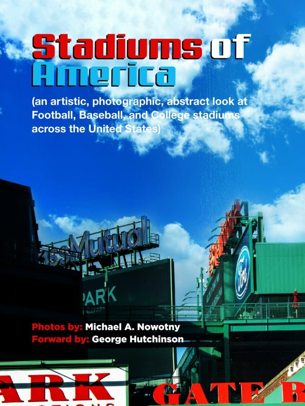 Stadiums of America by Michael A. Nowotny