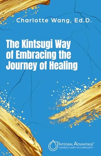 The Kintsugi Way of Embracing the Journey of Healing book cover