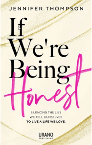 Book cover of If We Are Being Honest by Jennifer Thompson