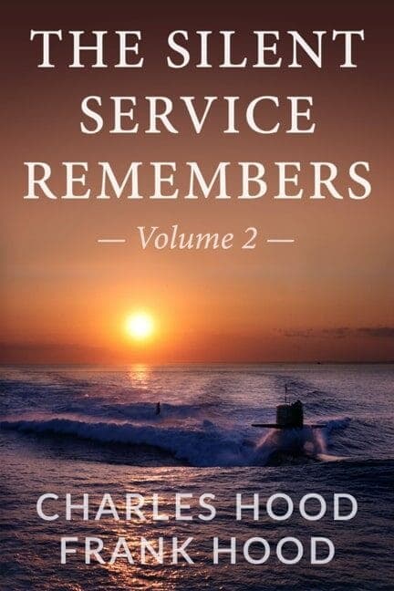 The Silent Service Remembers Vol. 2 book cover