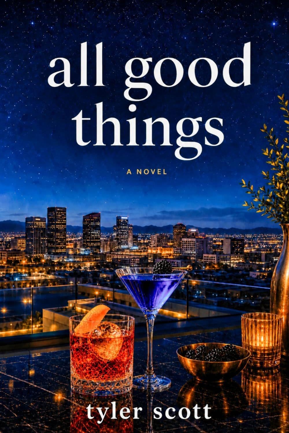 All Good Things by Tyler Scott
