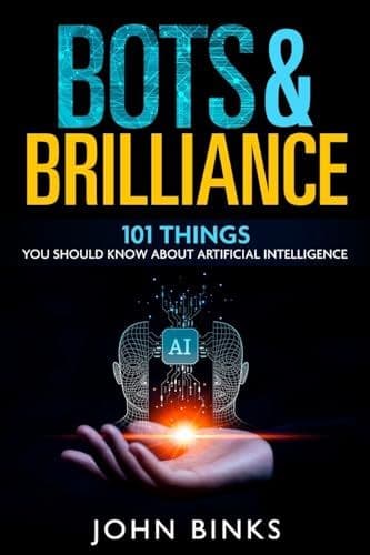 Bots & Brilliance book cover by John Binks