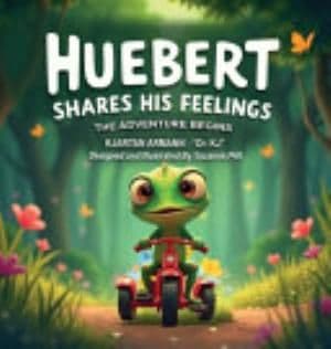 Huebert Shares His Feelings by Kjartan Armann book cover