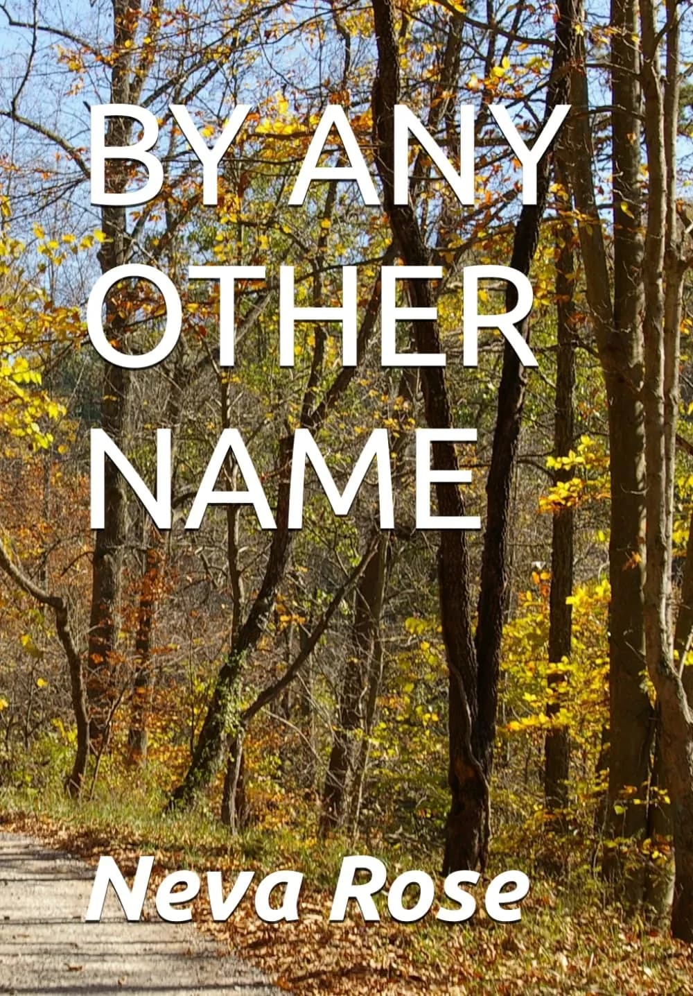 By Any Other Name