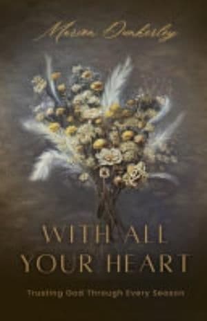 With All Your Heart by Marion Dunkerley book cover