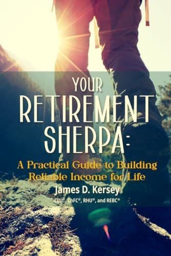 Your Retirement Sherpa: A Practical Guide to Building Reliable Income for Life